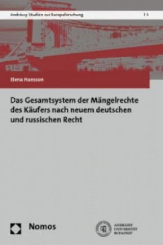Das Gesamtsystem der Mängelrechte des Käufers nach neuem deutschen und russischen Recht