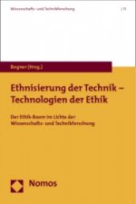 Ethisierung der Technik - Technologie der Ethik