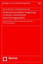 Ambulante ärztliche Vergütung in einem einheitlichen Versicherungssystem