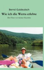 Wie ich die Werra erlebte
