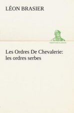 Les Ordres De Chevalerie