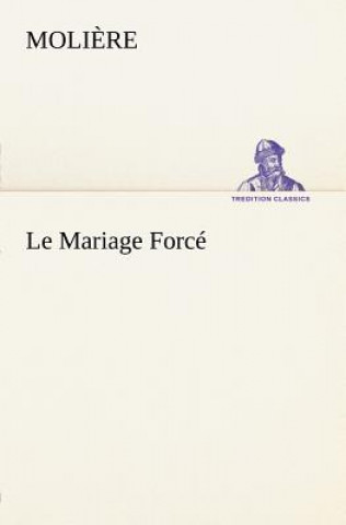 Mariage Force