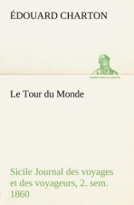 Tour du Monde; Sicile Journal des voyages et des voyageurs; 2. sem. 1860