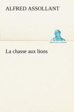 chasse aux lions