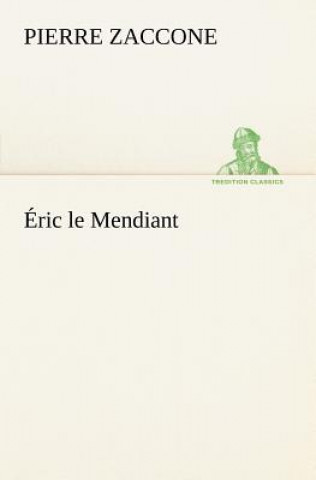 Eric le Mendiant