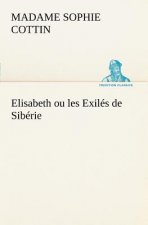 Elisabeth ou les Exiles de Siberie
