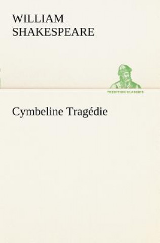 Cymbeline Tragedie
