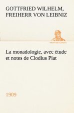 monadologie (1909) avec etude et notes de Clodius Piat