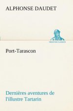 Port-Tarascon Dernieres aventures de l'illustre Tartarin