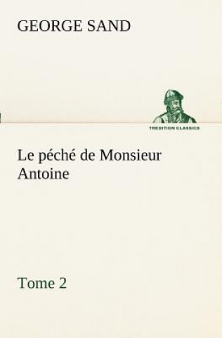 peche de Monsieur Antoine, Tome 2
