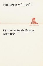 Quatre contes de Prosper Merimee