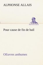 Pour cause de fin de bail OEuvres anthumes
