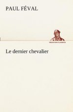 dernier chevalier