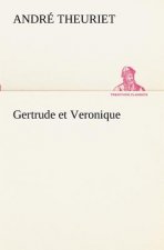 Gertrude et Veronique