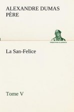 San-Felice, Tome V