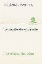 conquete d'une cuisiniere II Le tombeur-des-cranes