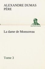 dame de Monsoreau - Tome 3.