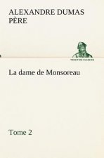 dame de Monsoreau - Tome 2.