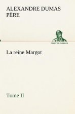reine Margot - Tome II
