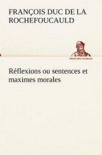 Reflexions ou sentences et maximes morales