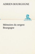 Memoires du sergent Bourgogne