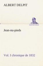 Jean-nu-pieds, Vol. I chronique de 1832