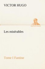 Les miserables Tome I Fantine