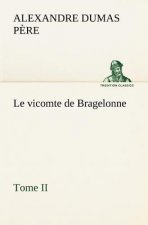 vicomte de Bragelonne, Tome II.
