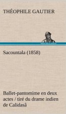 Sacountala (1858) ballet-pantomime en deux actes / tire du drame indien de Calidasa