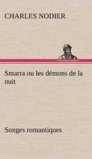 Smarra ou les demons de la nuit Songes romantiques
