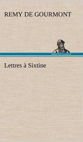 Lettres a Sixtine