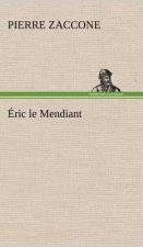 Eric le Mendiant