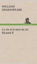 vie et la mort du roi Richard II