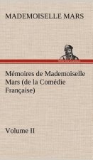 Memoires de Mademoiselle Mars (volume II) (de la Comedie Francaise)