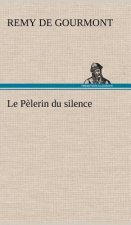 Le Pelerin du silence