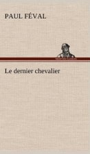 dernier chevalier