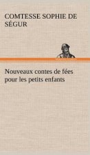 Nouveaux contes de fees pour les petits enfants