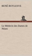 Le Medecin des Dames de Neans