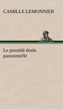 possede etude passionnelle