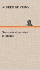 Servitude et grandeur militaires