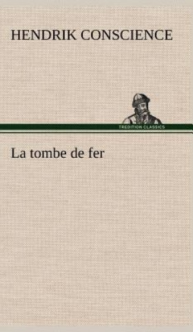 La tombe de fer
