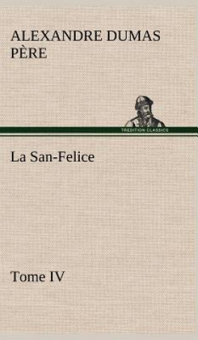 San-Felice, Tome IV