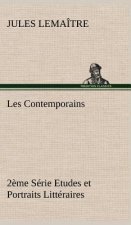 Les Contemporains, 2eme Serie Etudes et Portraits Litteraires