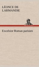 Excelsior Roman parisien