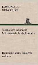 Journal des Goncourt (Deuxieme serie, troisieme volume) Memoires de la vie litteraire