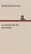 parfum des iles Borromees