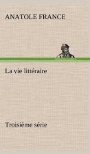 vie litteraire Troisieme serie