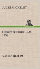 Histoire de France 1724-1759 Volume 18 (of 19)