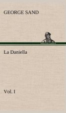 La Daniella, Vol. I.