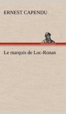 Le marquis de Loc-Ronan